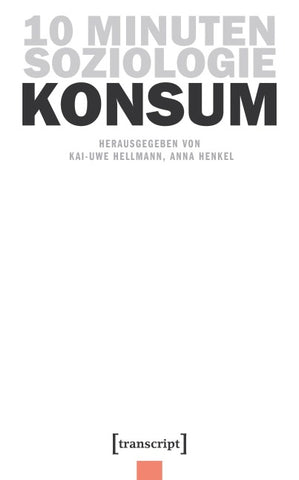 10 Minuten Soziologie: Konsum