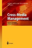 Cross-Media Management