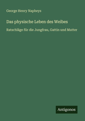 Das physische Leben des Weibes