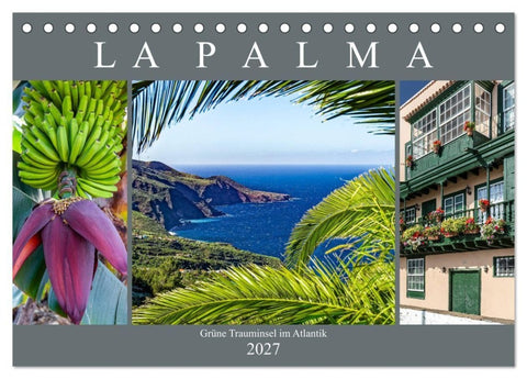 La Palma - Grüne Trauminsel im Atlantik (Tischkalender 2027 DIN A5 quer), CALVENDO Monatskalender