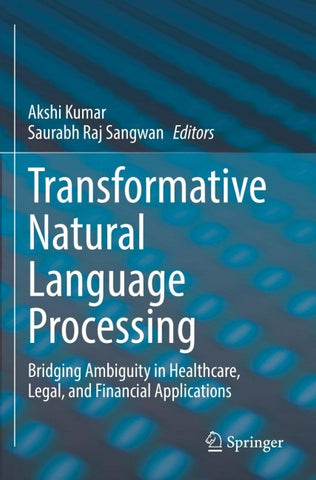 Transformative Natural Language Processing