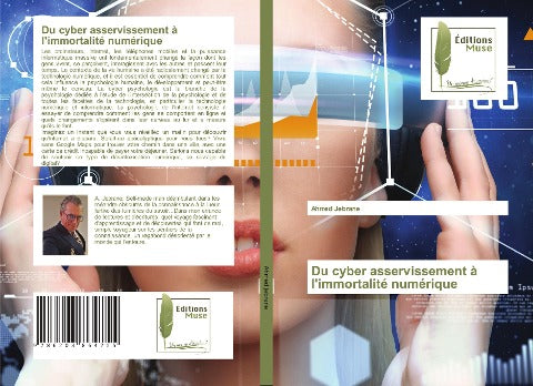 Du cyber asservissement à l'immortalité numérique