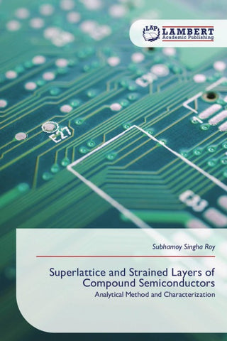 Superlattice and Strained Layers of Compound Semiconductors