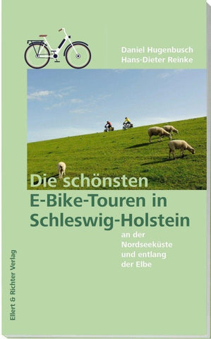 Die schönsten E-Bike-Touren in Schleswig-Holstein an der Nordseeküste und entlang der Elbe