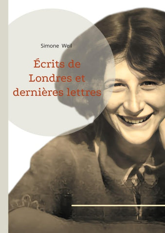 Écrits de Londres et dernières lettres