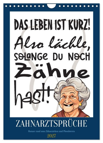 Zahnarztsprüche (Wandkalender 2027 DIN A4 hoch), CALVENDO Monatskalender