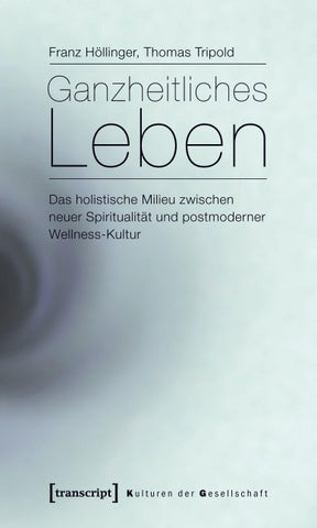 Ganzheitliches Leben