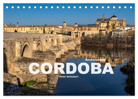 Andalusien - Cordoba (Tischkalender 2027 DIN A5 quer), CALVENDO Monatskalender