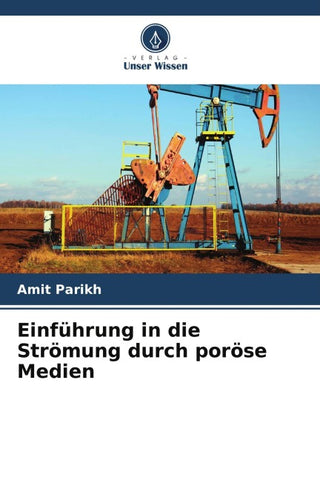 Einführung in die Strömung durch poröse Medien
