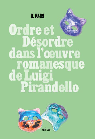 Ordre et désordre dans l’œuvre romanesque de Luigi Pirandello