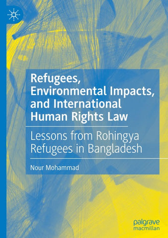 Refugees, Environmental Impacts, and International Human Rights Law