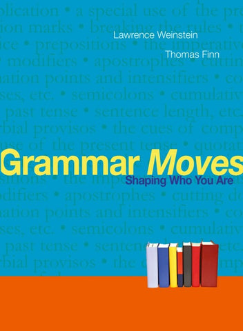 Grammar Moves: Shaping Who You Are