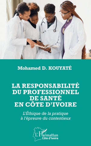 La responsabilité du professionnel de santé en Côte d'Ivoire