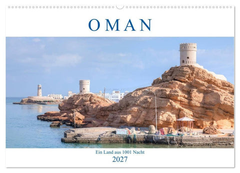 Oman - Ein Land aus 1001 Nacht (Wandkalender 2027 DIN A2 quer), CALVENDO Monatskalender