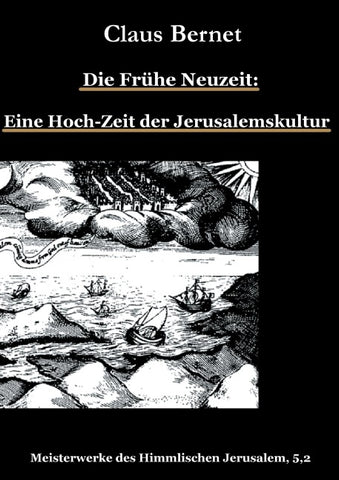 Die Frühe Neuzeit: Eine Hoch-Zeit der Jerusalemskultur