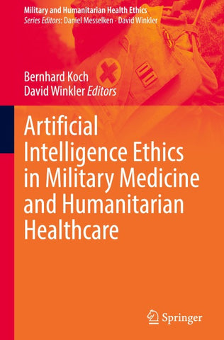 Artificial Intelligence Ethics in Military Medicine and Humanitarian Healthcare
