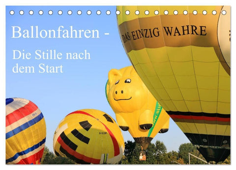 Ballonfahren - Die Stille nach dem Start (Tischkalender 2027 DIN A5 quer), CALVENDO Monatskalender
