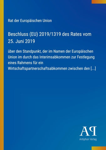 Beschluss (EU) 2019/1319 des Rates vom 25. Juni 2019