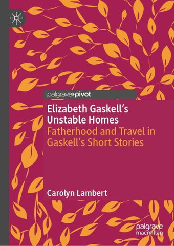 Elizabeth Gaskell’s Unstable Homes