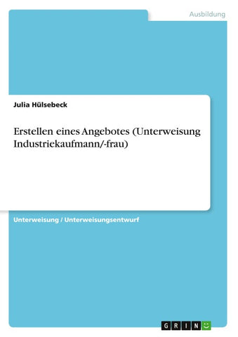 Erstellen eines Angebotes (Unterweisung Industriekaufmann/-frau)