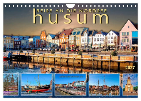 Reise an die Nordsee - Husum (Wandkalender 2027 DIN A4 quer), CALVENDO Monatskalender