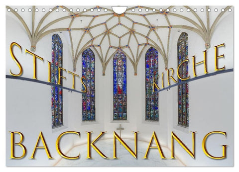 Backnang - Panoramablicke in die Stiftskirche (Wandkalender 2027 DIN A4 quer), CALVENDO Monatskalender