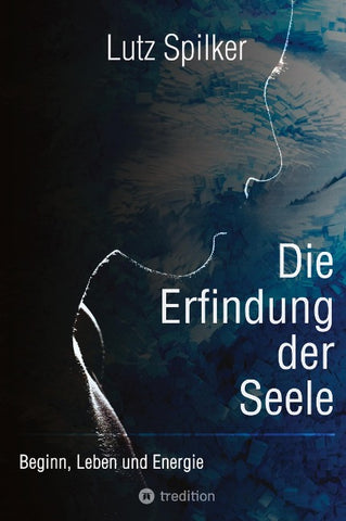 Die Erfindung der Seele
