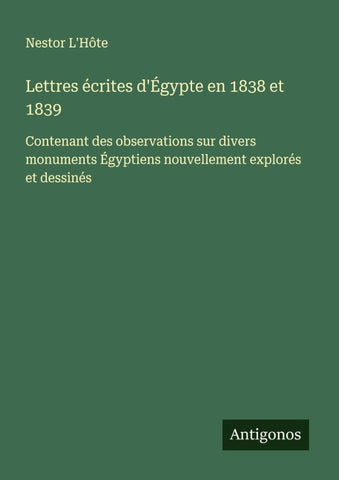 Lettres écrites d'Égypte en 1838 et 1839