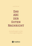 Das ABC der Guten Nachricht