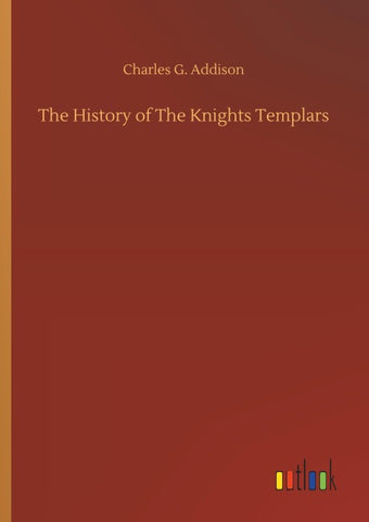 The History of The Knights Templars