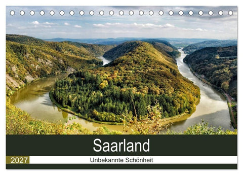 Saarland - unbekannte Schönheit (Tischkalender 2027 DIN A5 quer), CALVENDO Monatskalender