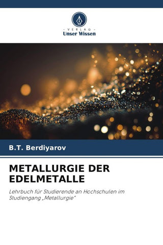 METALLURGIE DER EDELMETALLE
