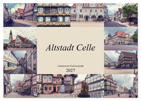 Altstadt Celle (Wandkalender 2027 DIN A3 quer), CALVENDO Monatskalender