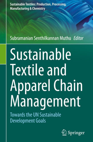 Sustainable Textile and Apparel Chain Management