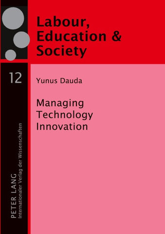 Managing Technology Innovation
