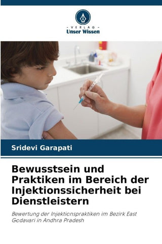 Bewusstsein und Praktiken im Bereich der Injektionssicherheit bei Dienstleistern