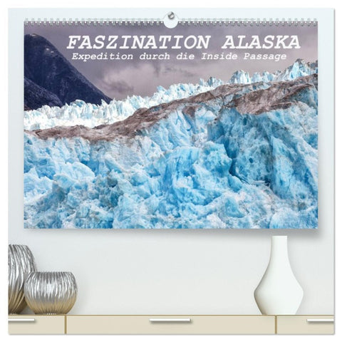 FASZINATION ALASKA Expedition durch die Inside Passage (hochwertiger Premium Wandkalender 2026 DIN A2 quer), Kunstdruck in Hochglanz