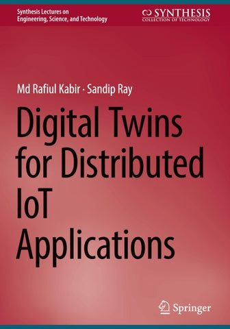 Digital Twins for Distributed IoT Applications