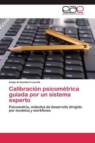 Calibración psicométrica guiada por un sistema experto