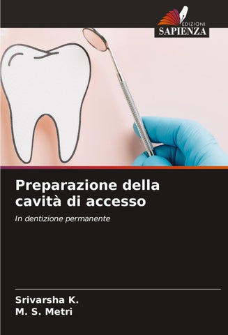 Preparazione della cavità di accesso