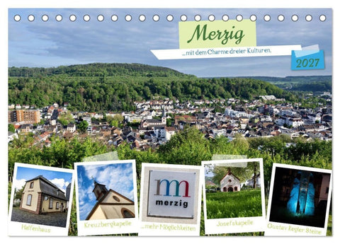 Merzig - Charme dreier Kulturen (Tischkalender 2027 DIN A5 quer), CALVENDO Monatskalender