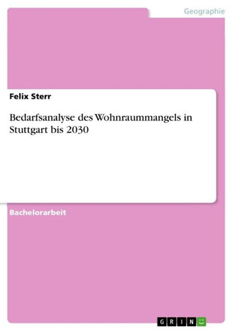 Bedarfsanalyse des Wohnraummangels in Stuttgart bis 2030