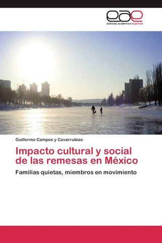 Impacto cultural y social de las remesas en México