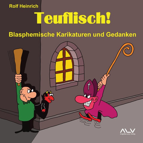 Teuflisch!