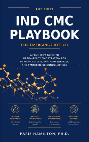 The First IND CMC Playbook for Emerging Biotech