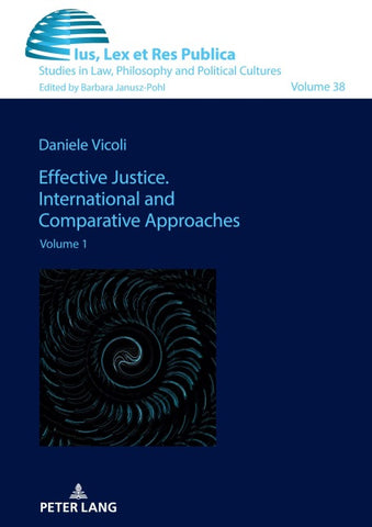 Effective Justice. International and Comparative Approaches
