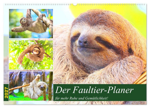 Der Faultier-Planer für mehr Ruhe und Gemütlichkeit! (Wandkalender 2027 DIN A2 quer), CALVENDO Monatskalender