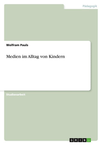 Medien im Alltag von Kindern
