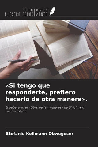'Si tengo que responderte, prefiero hacerlo de otra manera'.