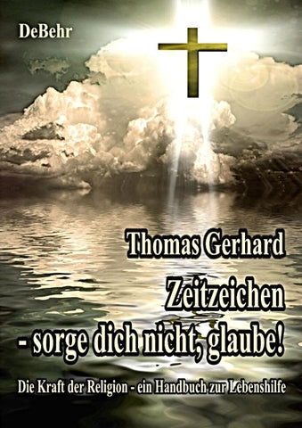 Zeitzeichen - Sorge Dich nicht, glaube!